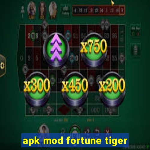 apk mod fortune tiger